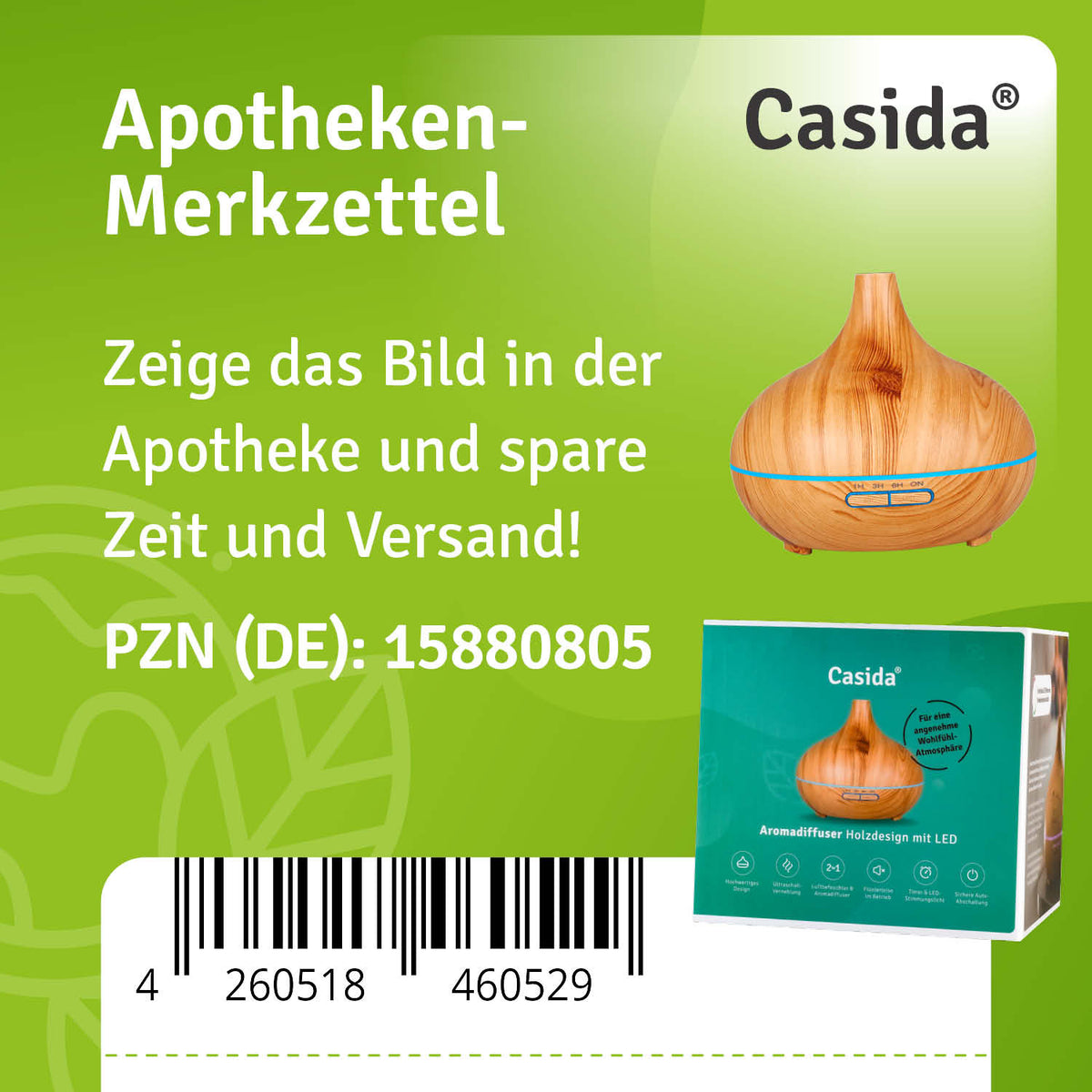 Apotheken Merkzettel Zeige das Bild in der Apotheke und spare Zeit und Versand PZN (DE): 15880805 
Casida Aromadiffuser in Holzoptik