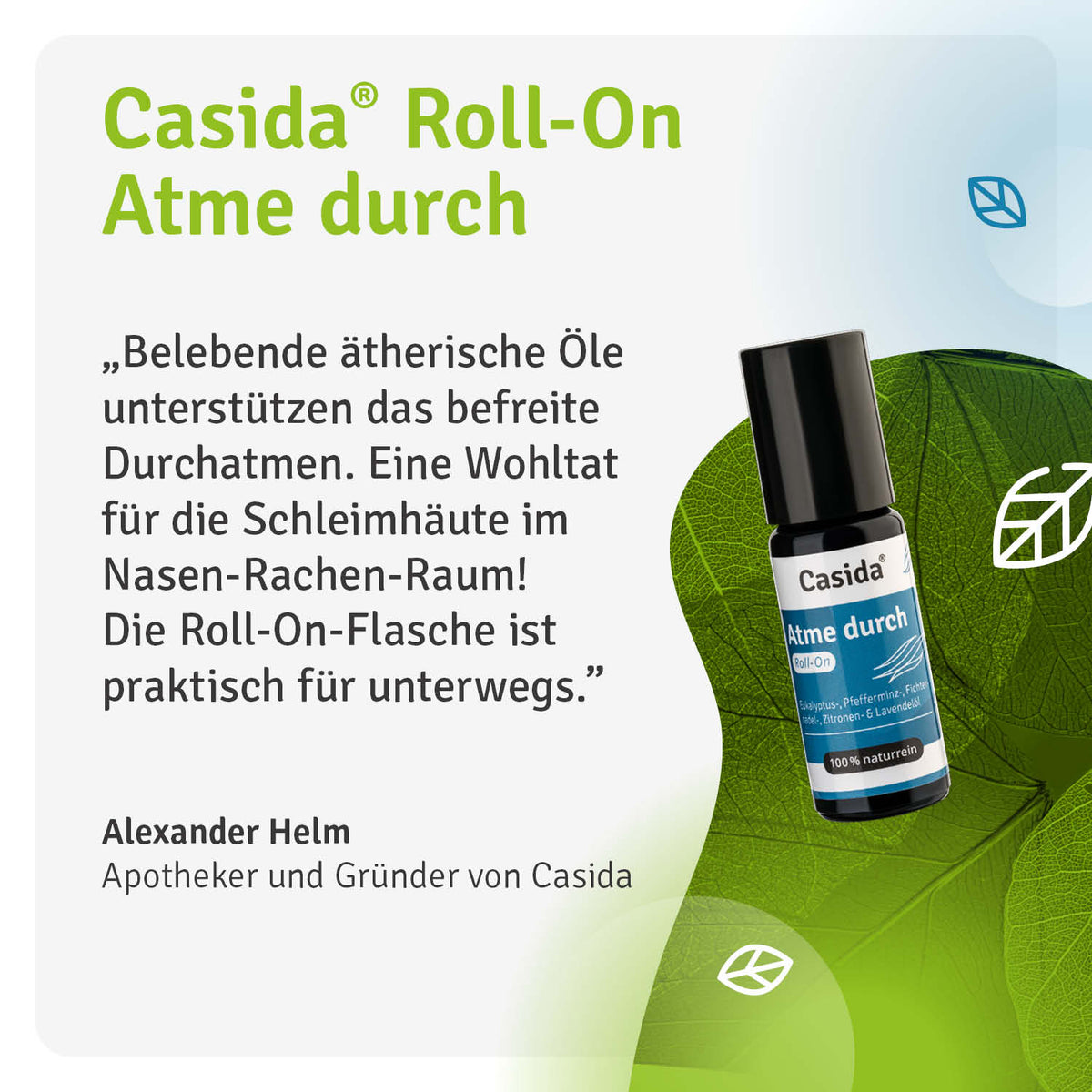 Atme durch Roll-On Casida